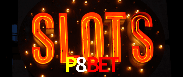 P8Bet,P8Bet.Com